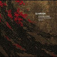 DJ Krush - STEPPING STONES - The Self-Remixed Best - Lyricism -