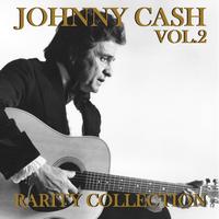 Johhny Cash - Johnny Cash Rarity Collection, Vol. 2