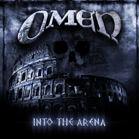 Omen - Into The Arena (Explicit)