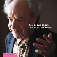 Paul Badura-Skoda - Bach, Mozart, Schubert & Chopin : Tribute to Dinu Lipatti
