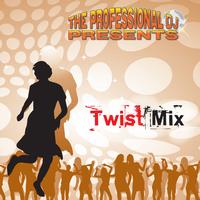 The Professional DJ - Twist Mix