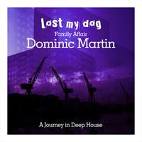 Dominic Martin - Family Affair: Dominic Martin - A Journey in Deep House
