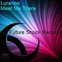 Lurance - Meet Me There