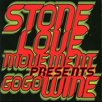 Various Artists - Stone Love Movement Presents Go Go Wine