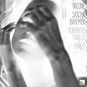 Niconé & Sascha Braemer - Romantic Thrills Part 2
