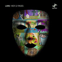 Lanu - Her 12 Faces