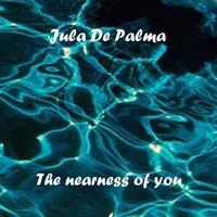 Jula De Palma - The Nearness of You
