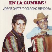 Jorge Oñate & Colacho Mendoza - En La Cumbre.!