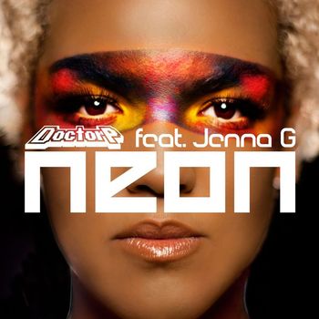 Doctor P feat Jenna G - Neon