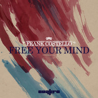 Frank Costello - Free Your Mind