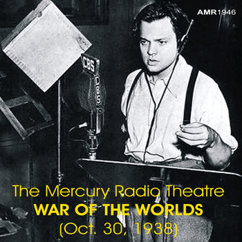 Orson Welles - The Mercury Radio Theatre - War of the Worlds (Oct. 30, 1938)