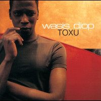 Wasis Diop - Toxu