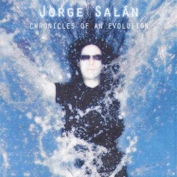 Jorge Salan - Chronicles of an evolution