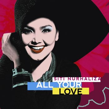 Dato' Sri Siti Nurhaliza - All Your Love