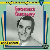 Georges Guétary - Chic a Chiquito