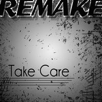 The Cover Kid - Take Care (Drake feat. Rihanna Remake Deluxe)