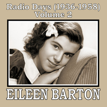 Eileen Barton - Radio Days (1936-1958), Vol. 2