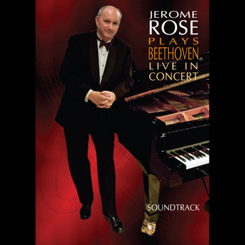 Jerome Rose - Jerome Rose Plays Beethoven Live in Concert - Soundtrack
