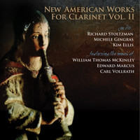 Richard Stoltzman - New American Works for Clarinet Vol. II