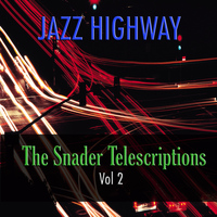 Red Nichols And His Five Pennies - Jazz Highway: The Snader Telescriptions, Vol. 2