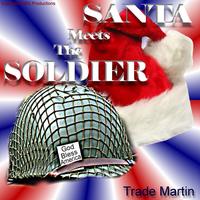Trade Martin - Santa Meets The Soldier (Remix)