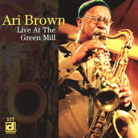 Ari Brown - Live At The Green Mill