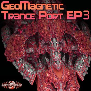 Various Artists - Geomagnetic Trance Port EP3