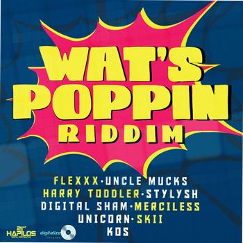 Various Artist - Wat's Poppin Riddim