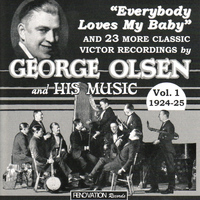 George Olsen and His Music - Volume 1, 1924-1925