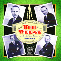 Ted Weems and His Orchestra - The Complete Ted Weems and His Orchestra Vol. 2 (1926-1928)