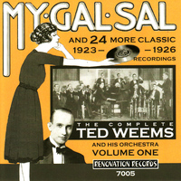 Ted Weems and His Orchestra - The Complete Ted Weems and His Orchestra Vol. 1 (1923-1926)