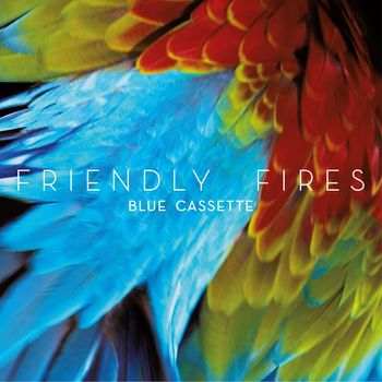 Friendly Fires - Blue Cassette (Tiga Remix)