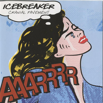 Icebreaker - Cranial Pavement