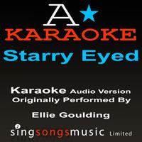 A* Karaoke -  Starry Eyed (Originally Performed By Ellie Goulding) [Audio Karaoke Version]