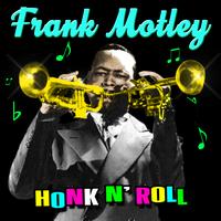 Frank Motley - Honk N' Roll