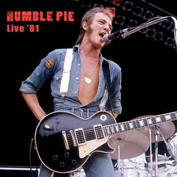 Humble Pie - Live '81