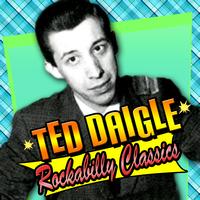 Ted Daigle - Rockabilly Classics