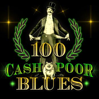 Various Artists - 100 Cash Poor Blues