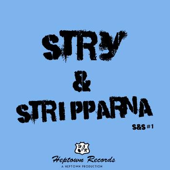 Stry & Stripparna - S&S #1