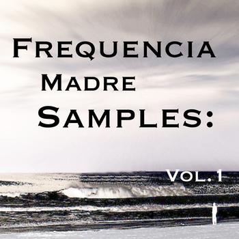 Various Artists - Frequencia Madre Samples: Vol.1