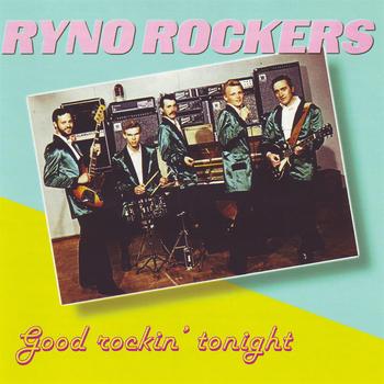 Ryno Rockers - Good Rockin ' Tonight