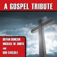 The Worship Crew - A Gospel Tribute to Bryan Duncan, Michael W. Smith and Bob Carlisle