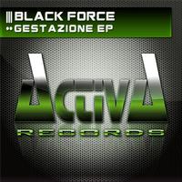 Black Force - Gestazione - EP