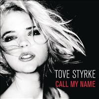 Tove Styrke - Call My Name (Album Version)