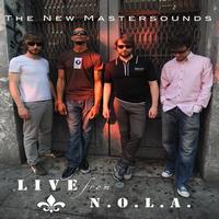 The New Mastersounds - Live from N.O.L.A.
