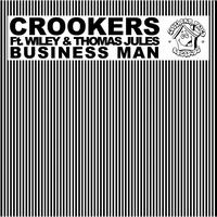 Crookers - Business Man