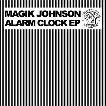 Magik Johnson - Alarm Clock EP