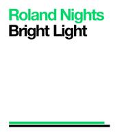 Roland Nights - Bright Light