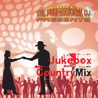 The Professional DJ - Jukebox Country Mix