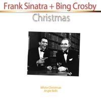Frank Sinatra, Bing Crosby - Christmas: Frank Sinatra + Bing Crosby
